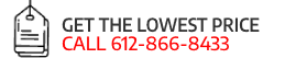 Get the lowest price, call 612-866-8433